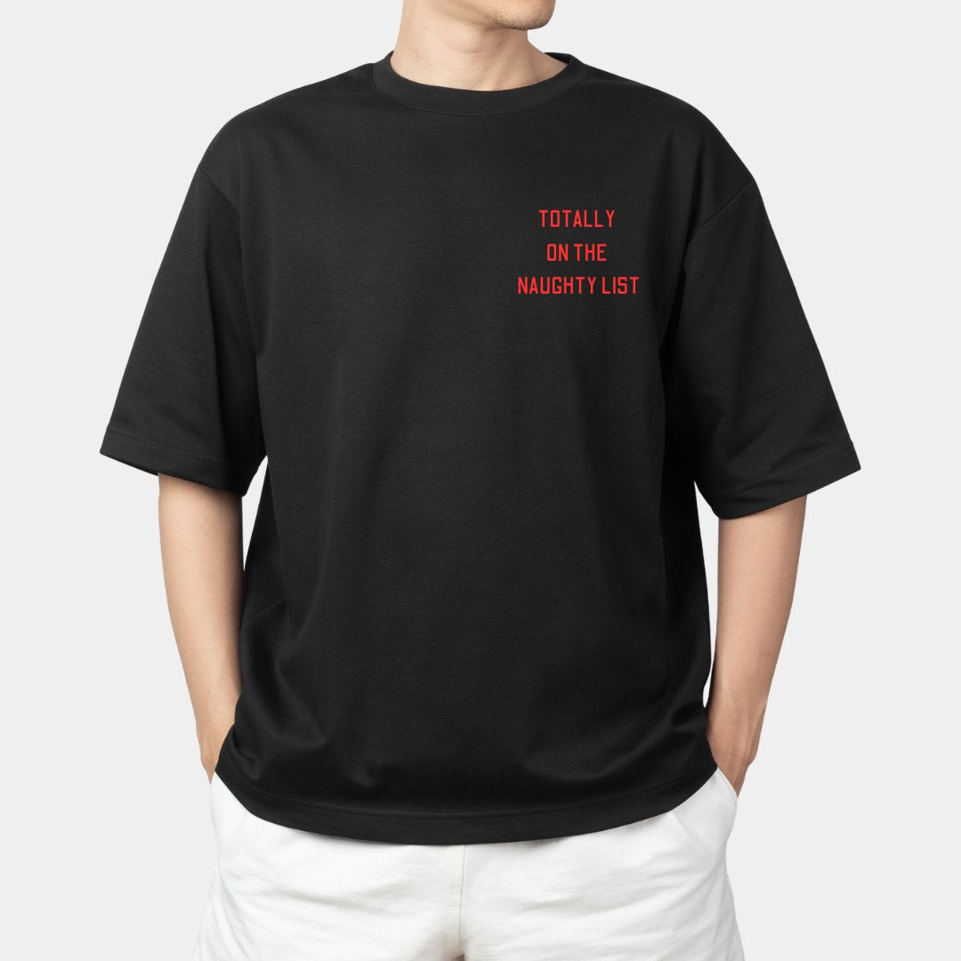 Men's Oversized T-shirt- Naughty List- Holiday Season Collection