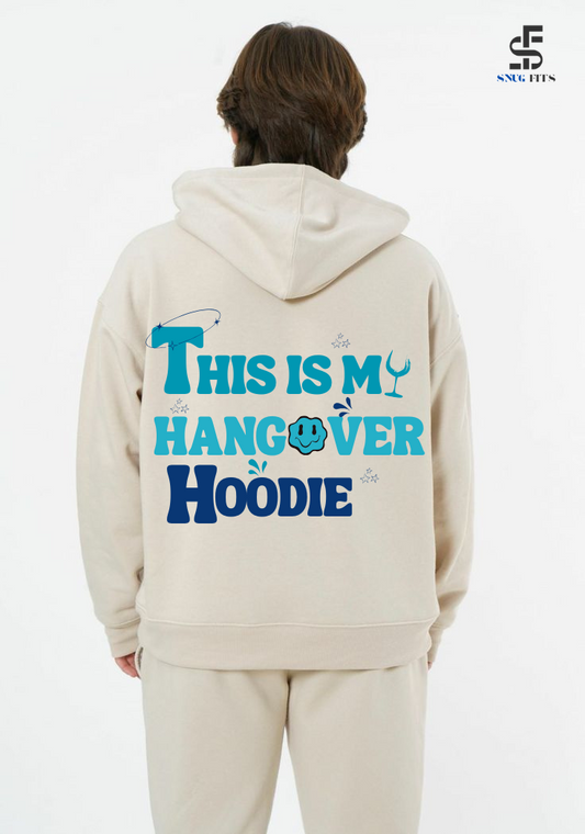 Oversized Hoodie- Hangover Hoodie